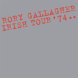Cover image for Irish Tour '74 (Live - Special Edition)