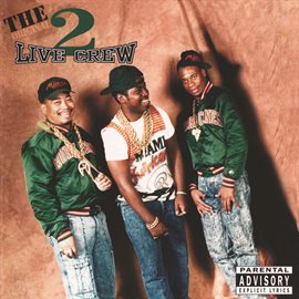 Cover image for The Original 2 Live Crew