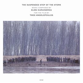 Cover image for Karaindrou: The Suspended Step Of The Stork - Composed For The Film By Theo Angelopoulos