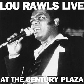 Cover image for Lou Rawls Live At The Century Plaza