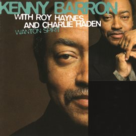 Cover image for Wanton Spirit With Charlie Haden And Roy Haynes