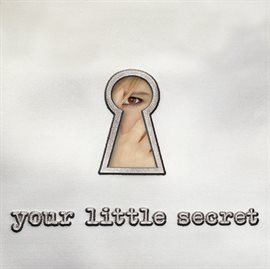 Cover image for Your Little Secret