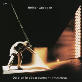 Cover image for Ou Bien Le Débarquement Désastreux