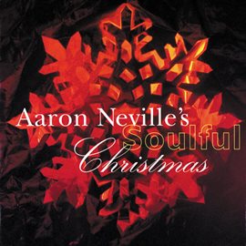 Cover image for Aaron Neville's Soulful Christmas