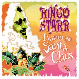 Cover image for I Wanna Be Santa Claus