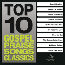 Imagen de portada para Top 10 Gospel Praise Songs - Classics