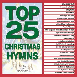 Cover image for Top 25 Christmas Hymns