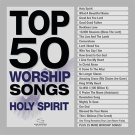 Cover image for Top 50 Worship Songs - Holy Spirit