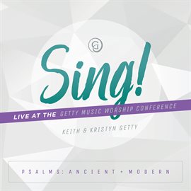 Cover image for Sing! Psalms: Ancient + Modern