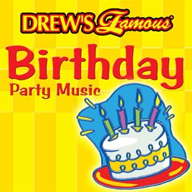 Cover image for Drew's Famous Birthday Party Music