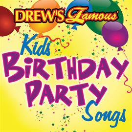 Cover image for Drew's Famous Kids Birthday Party Songs