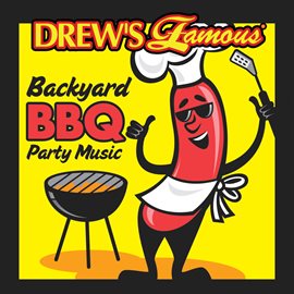 Cover image for Drew's Famous Backyard BBQ Music