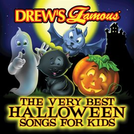 Cover image for Drew's Famous The Very Best Halloween Songs For Kids
