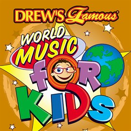 Cover image for Drew's Famous World Music For Kids