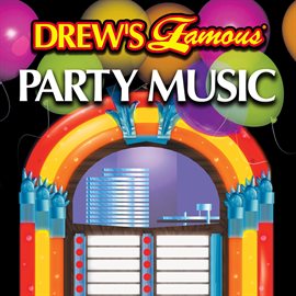 Cover image for Drew's Famous Party Music
