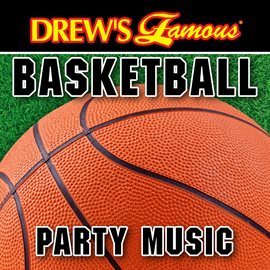 Cover image for Drew's Famous Basketball Party Music