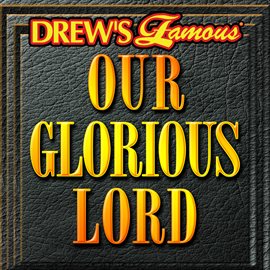 Cover image for Drew's Famous Our Glorious Lord