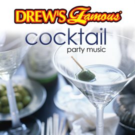 Cover image for Drew's Famous Cocktail Party Music