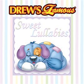 Cover image for Drew's Famous Sweet Lullabies