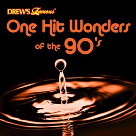 Cover image for Drew's Famous One Hit Wonders Of The 90's