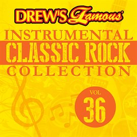 Cover image for Drew's Famous Instrumental Classic Rock Collection (Vol. 36)