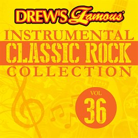 Imagen de portada para Drew's Famous Instrumental Classic Rock Collection (Vol. 36)