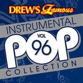 Cover image for Drew's Famous Instrumental Pop Collection (Vol. 96)