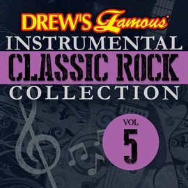 Cover image for Drew's Famous Instrumental Classic Rock Collection, Vol. 5