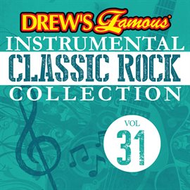 Imagen de portada para Drew's Famous Instrumental Classic Rock Collection (Vol. 31)