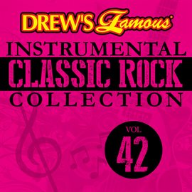Imagen de portada para Drew's Famous Instrumental Classic Rock Collection (Vol. 42)