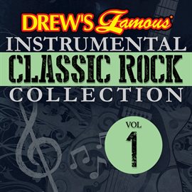 Imagen de portada para Drew's Famous Instrumental Classic Rock Collection, Vol. 1