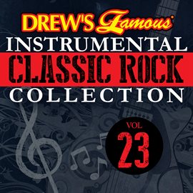 Imagen de portada para Drew's Famous Instrumental Classic Rock Collection (Vol. 23)