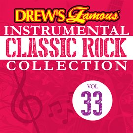 Imagen de portada para Drew's Famous Instrumental Classic Rock Collection (Vol. 33)
