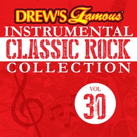 Imagen de portada para Drew's Famous Instrumental Classic Rock Collection (Vol. 30)