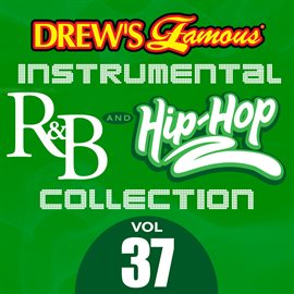 Cover image for Drew's Famous Instrumental R&B And Hip-Hop Collection (Vol. 37)