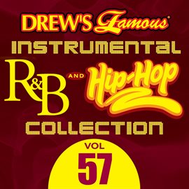 Cover image for Drew's Famous Instrumental R&B And Hip-Hop Collection (Vol. 57)