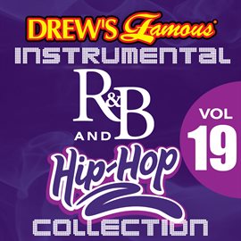 Cover image for Drew's Famous Instrumental R&B And Hip-Hop Collection (Vol. 19)