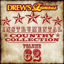 Cover image for Drew's Famous Instrumental Country Collection (Vol. 62)