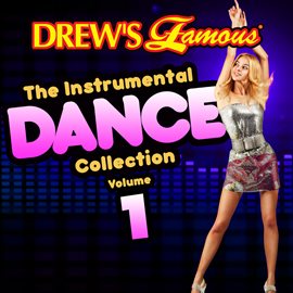 Cover image for Drew's Famous The Instrumental Dance Collection (Vol. 1)