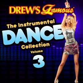Cover image for Drew's Famous The Instrumental Dance Collection (Vol. 3)