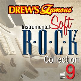 Cover image for Drew's Famous Instrumental Soft Rock Collection (Vol. 9)
