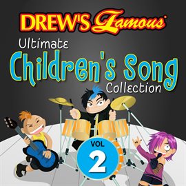 Cover image for Drew's Famous Ultimate Children's Song Collection