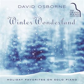 Cover image for Winter Wonderland: Holiday Favorites on Solo Piano