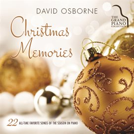 Cover image for Christmas Memories: 22 Holiday Favorites on Piano