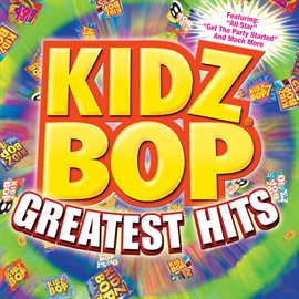 Cover image for Kidz Bop Greatest Hits