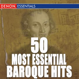 Cover image for 50 Most Essential Baroque Hits
