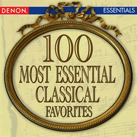 Cover image for 100 Most Essential Classical Favorites