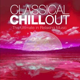 Cover image for Classical Chillout Vol. 5
