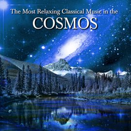Cover image for The Most Relaxing Classical Music In The Cosmos