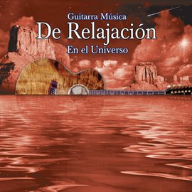 Cover image for Guitarra Musica De Relajacion En El Universo